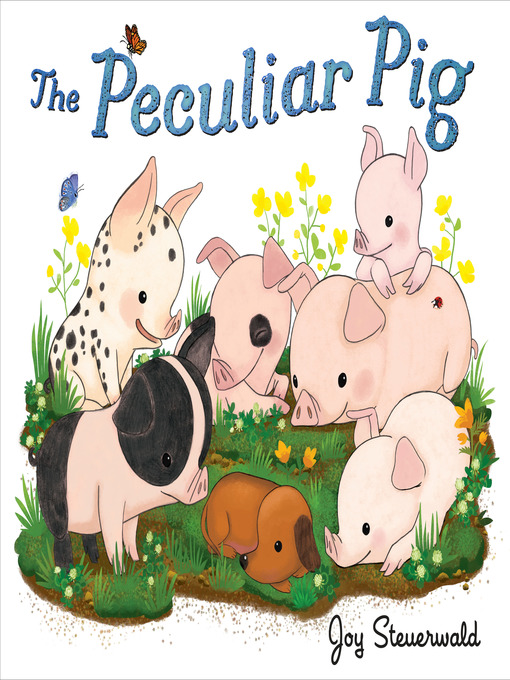 Title details for The Peculiar Pig by Joy Steuerwald - Wait list